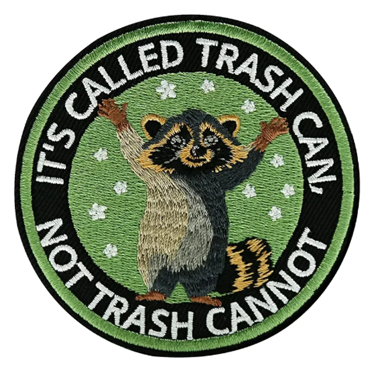 Custom standing raccoon trash can embroidered patch Round embroidered patch showing a standing raccoon with raised arms and trash can slogan